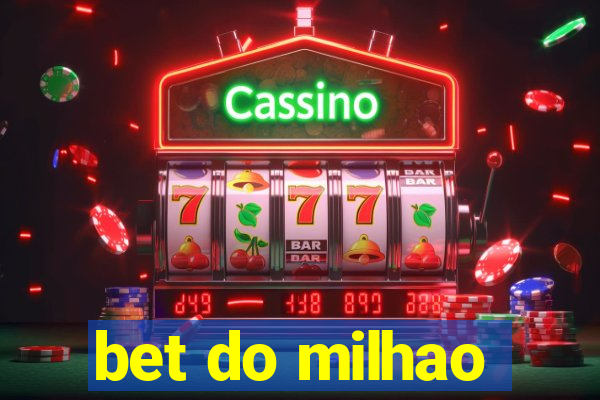 bet do milhao